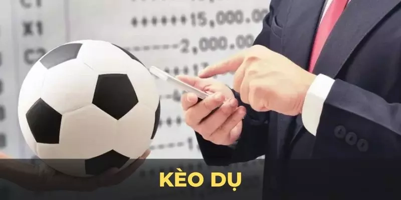 Kèo dụ là gì trong cá cược bóng đá